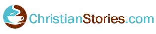 ChristianStories.com - Christian stories for your enjoyment!